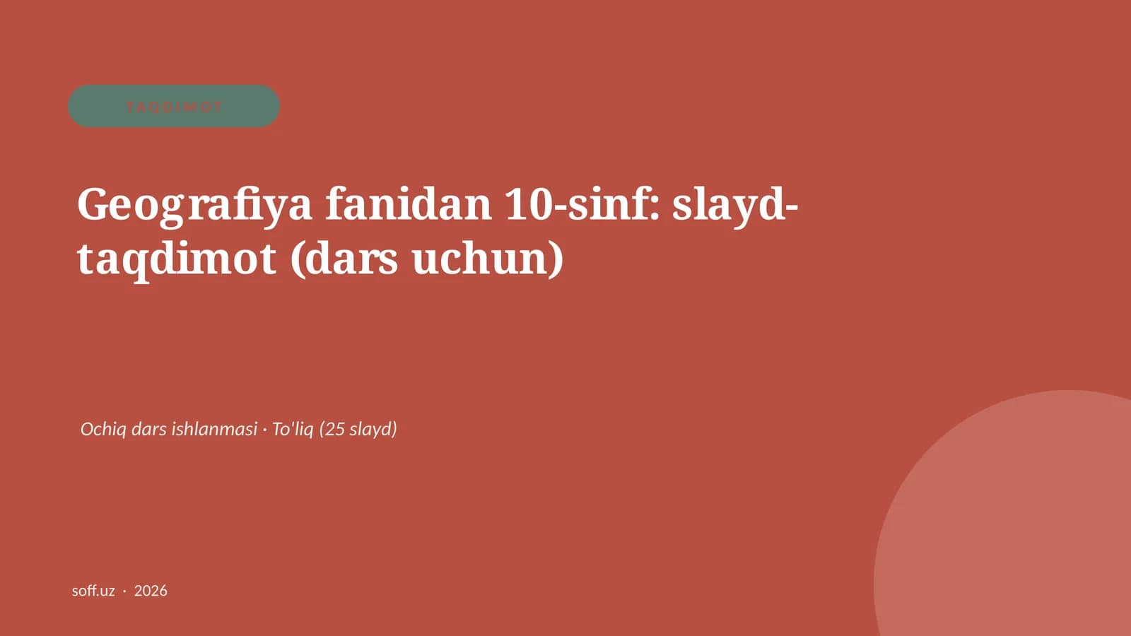 Geografiya fanidan 10-sinf: slayd-taqdimot (dars uchun)