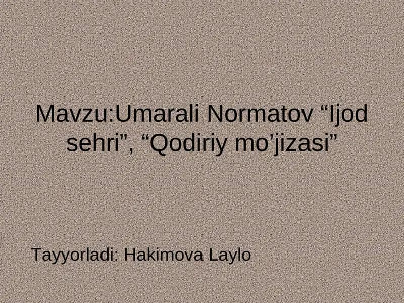 Umarali Normatov “Ijod sehri”, “Qodiriy mo’jizasi”