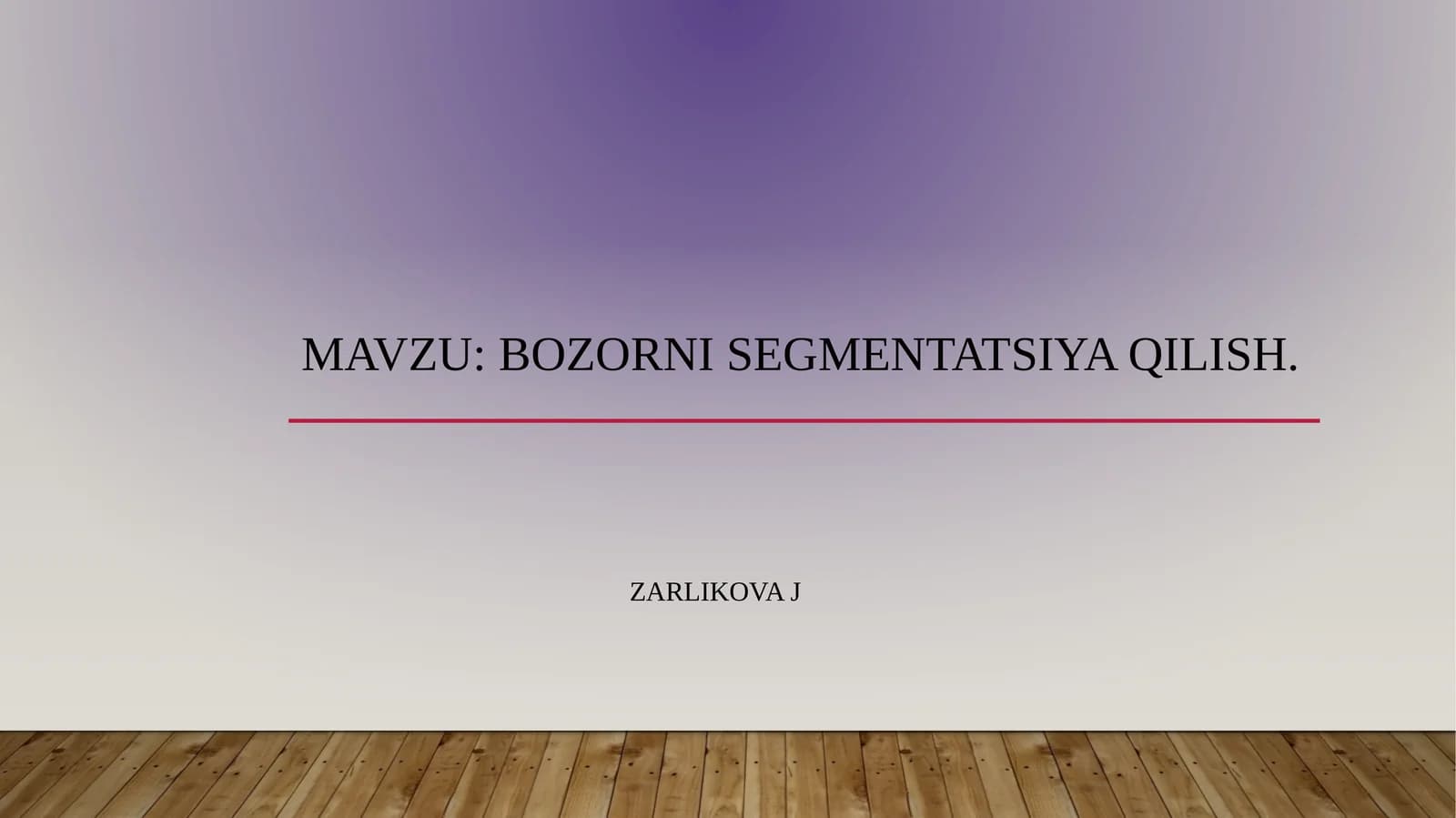 BOZORNI SEGMENTATSIYA QILISH. SLAYT 12 LIST