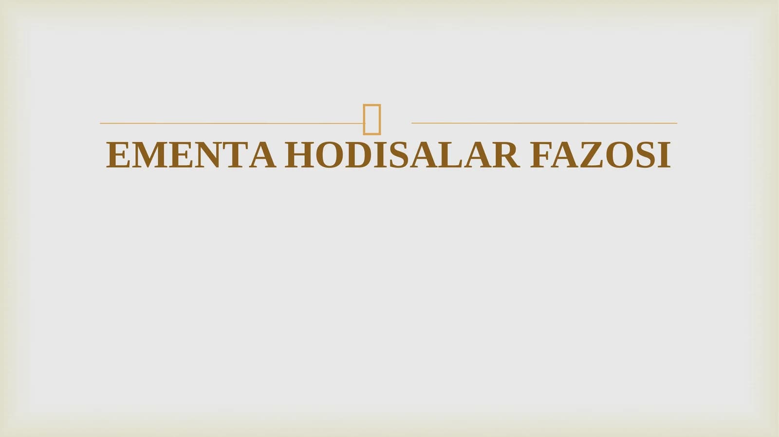 ELEMENTAHODISALAR FAZOSI