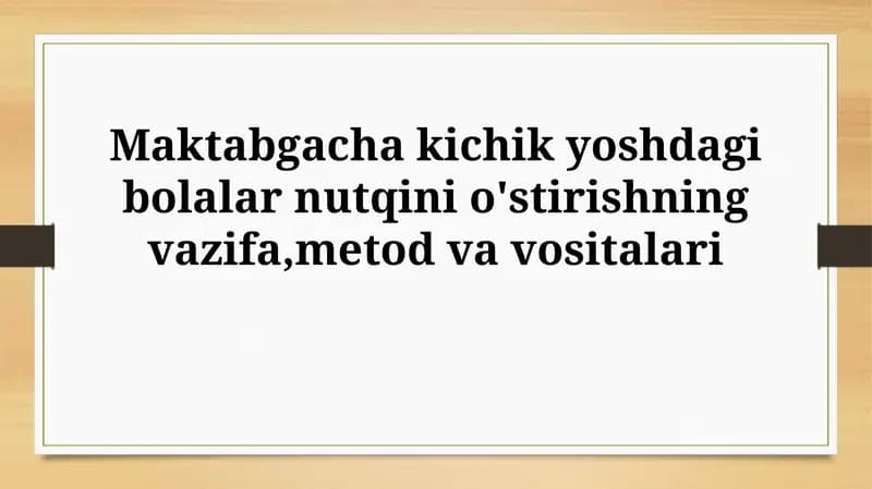 Nutq rivojlanishining ahamiyati va yoshga oid xususiyatlar
