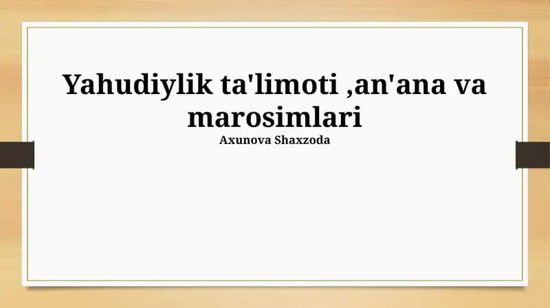 Yahudiylik ta'limoti,an'ana va marosimlari