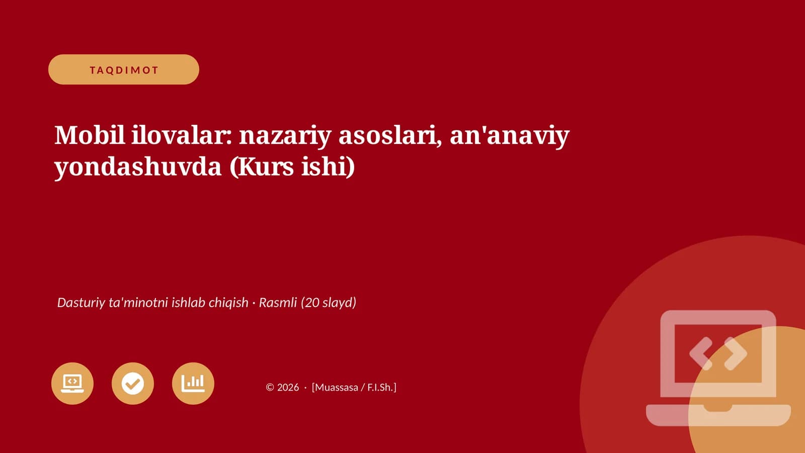 Mobil ilovalar: nazariy asoslari, an'anaviy yondashuvda (Kurs ishi)