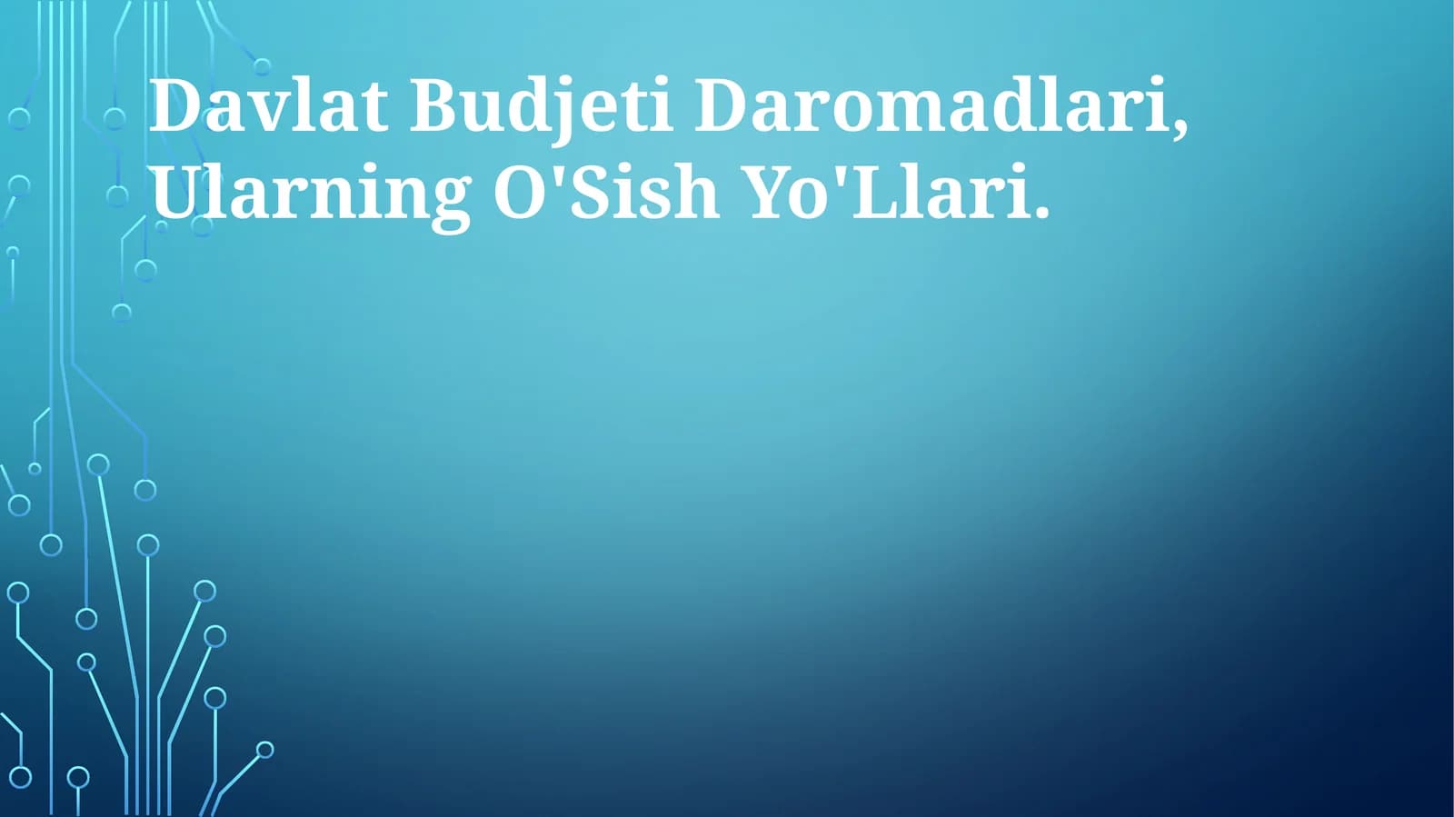 Davlat Budjeti Daromadlari, Ularning O'Sish Yo'Llari