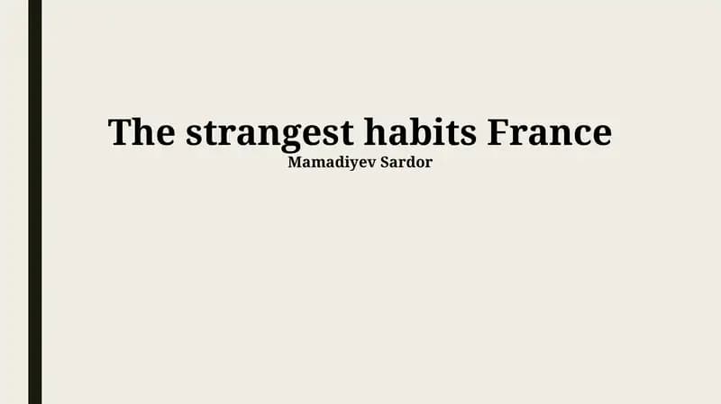 The strangest habits France