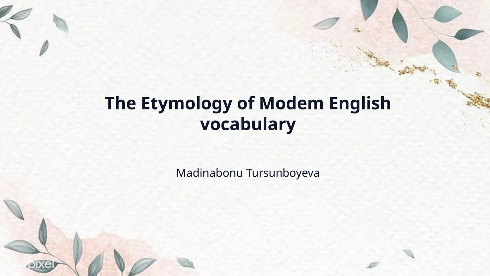 The Etymology of Modem English vocabulary