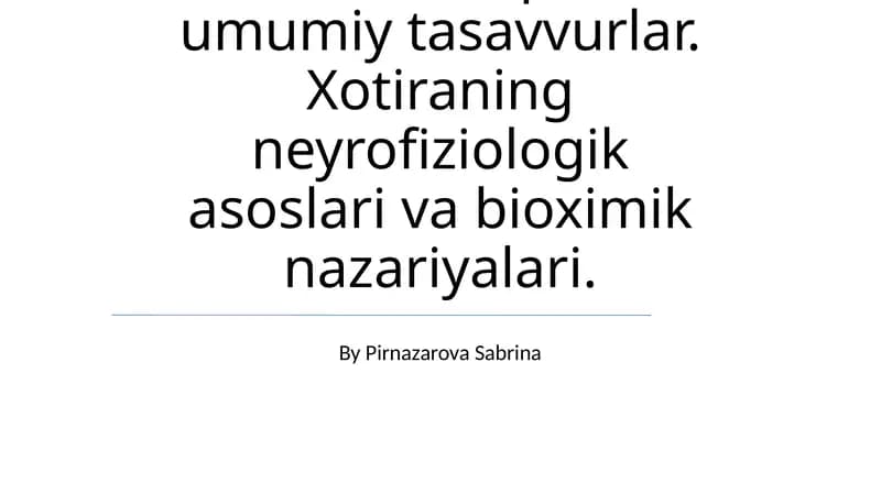 Xotira haqida umumiy tasavvurlar
