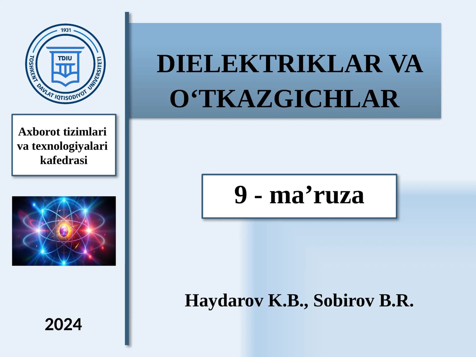 DIELEKTRIKLAR VA O‘TKAZGICHLAR