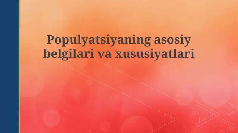 Populyatsiyaning asosiy belgilar va xususiyatlari