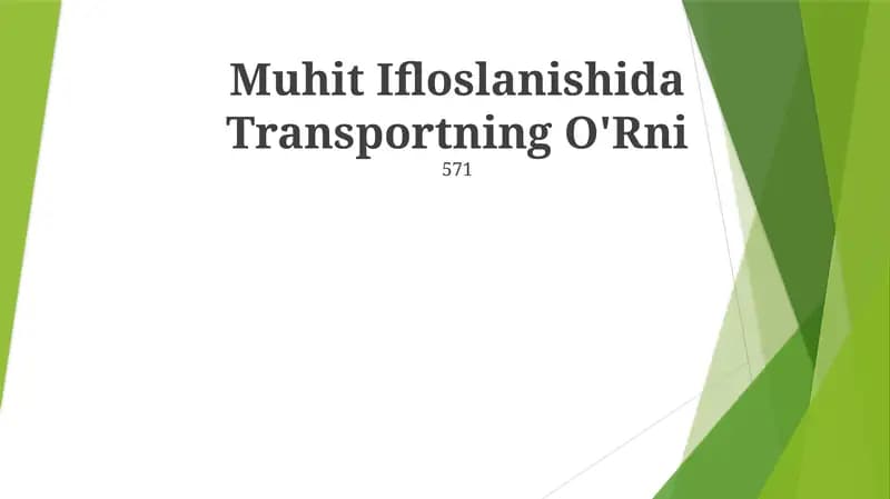Muhit Ifloslanishida Transportning O'Rni