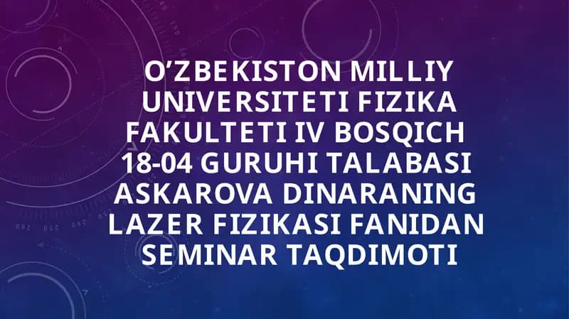 Lazerning ishlash prinsipia asoslari