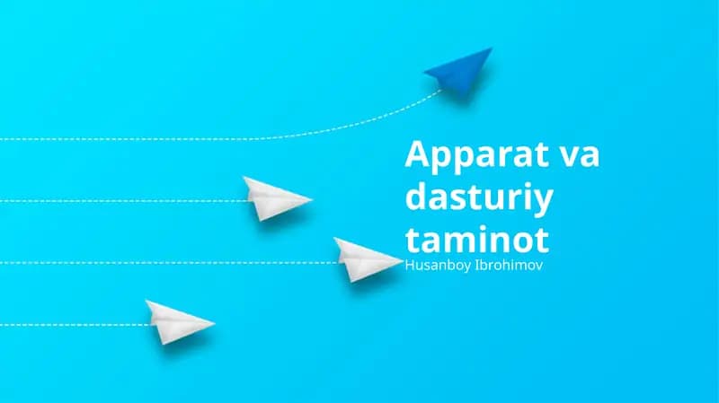 Apparat va Dasturiy Ta'minot