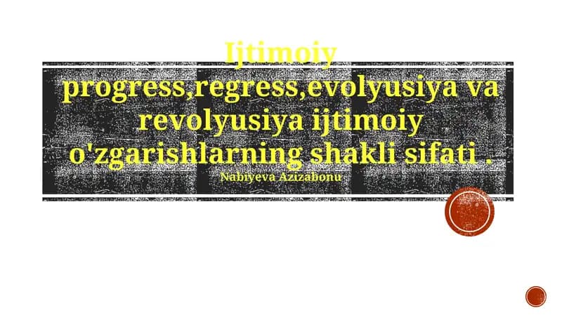 Ijtimoiy progress, regress, evolyusiya va revolyusiya