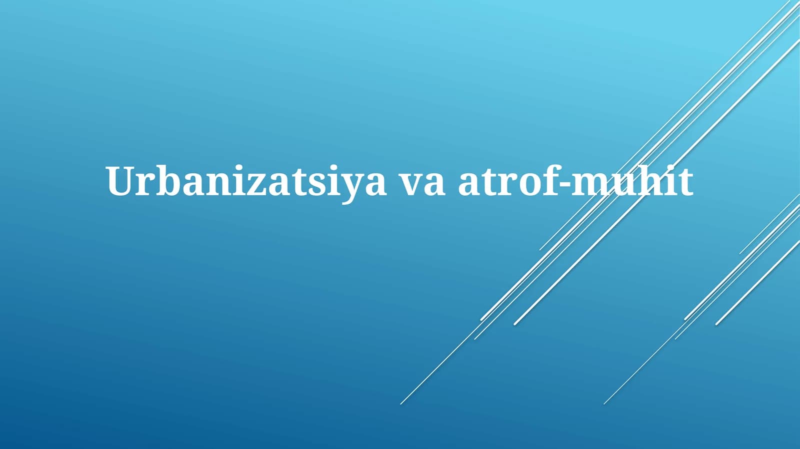 Urbanizatsiyavaatrof-muhit