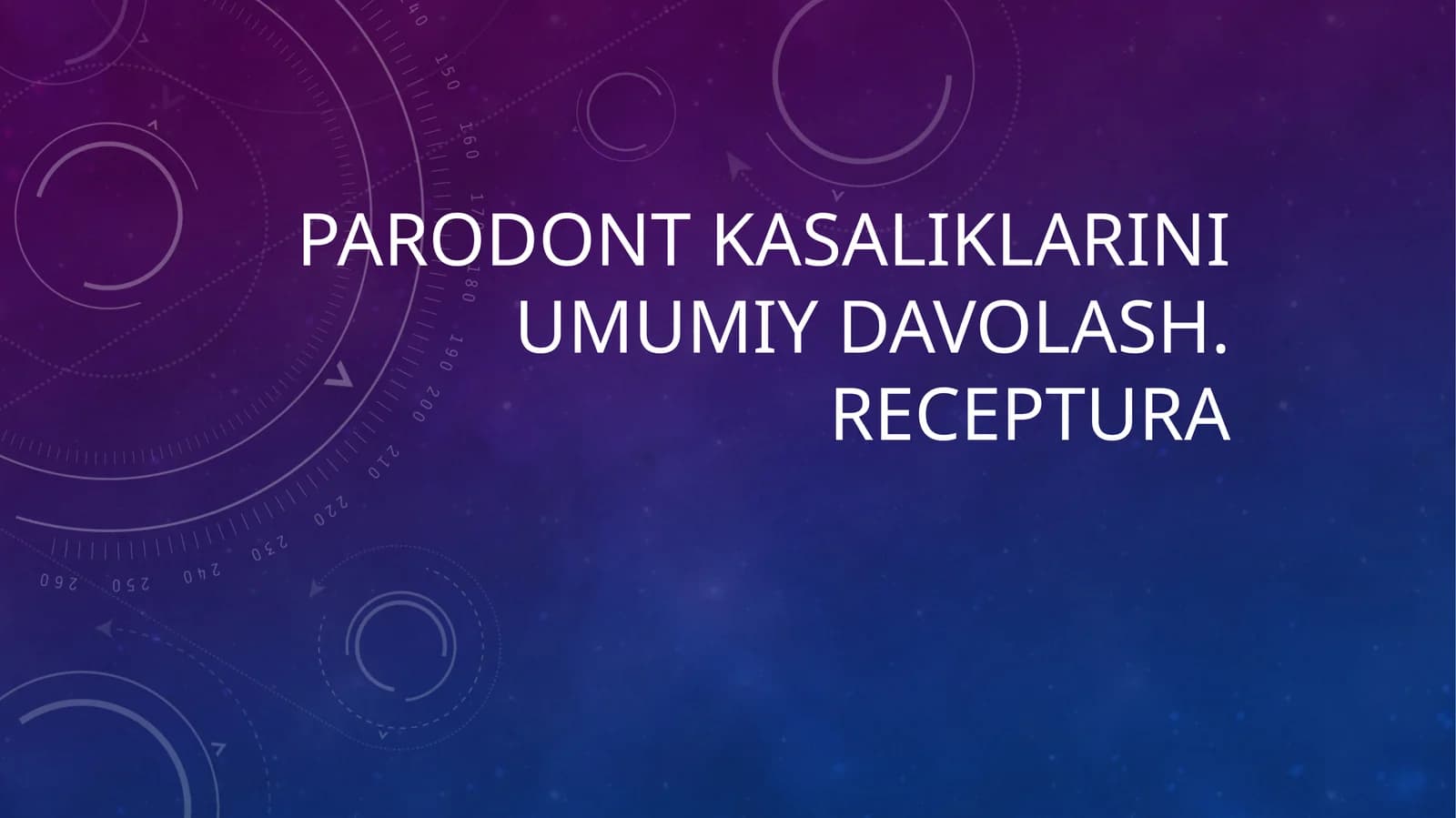 Parodont kasaliklarini umiy davolash. RECEPTURA