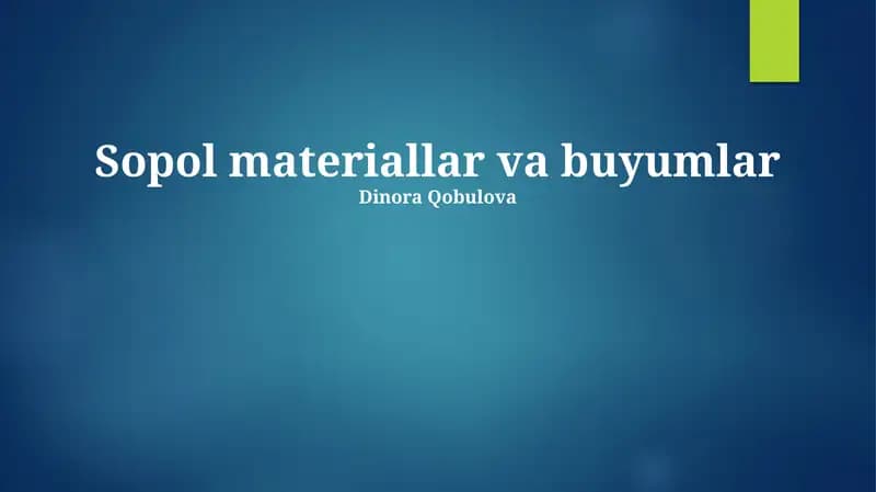 Sopol materiallar va buyumlar