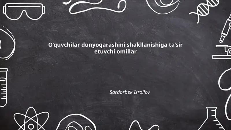 O’quvchilar dunyoqarashini shakllanishiga ta’sir etuvchi omillar
