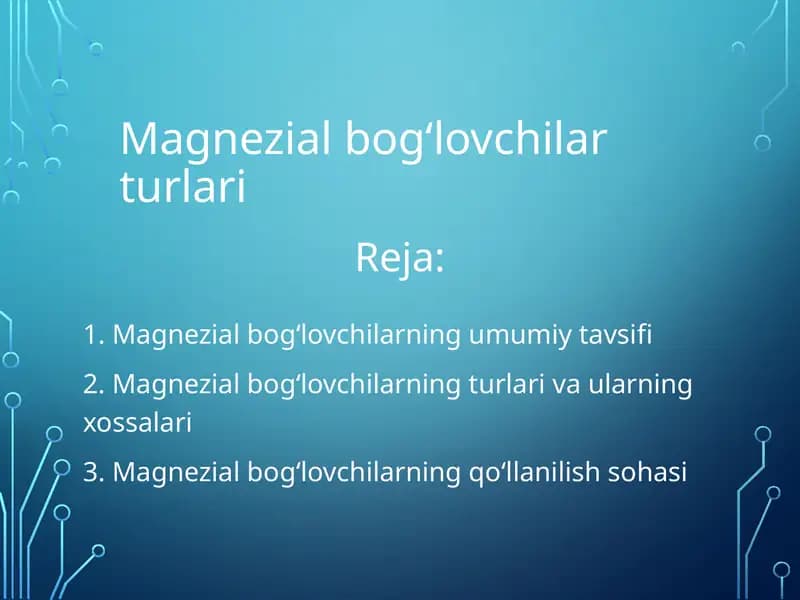Magnezial bog‘lovchilar turlari