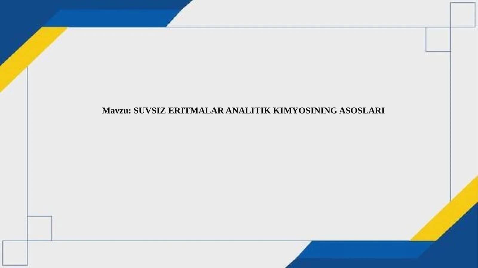 SUVSIZERITMALAR ANALITIK KIMYOSININGASOSLARI
