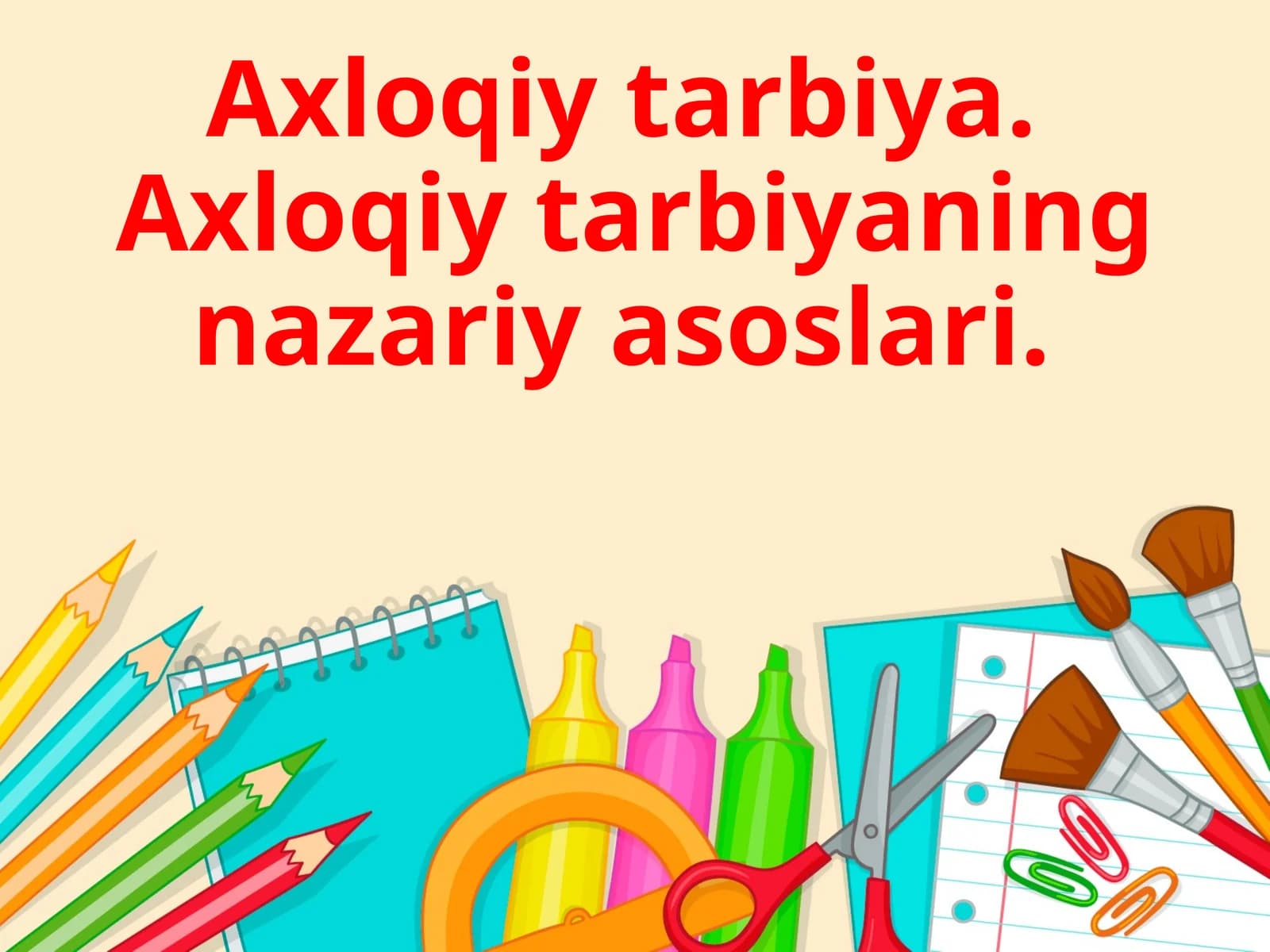 Axloqiy tarbiya