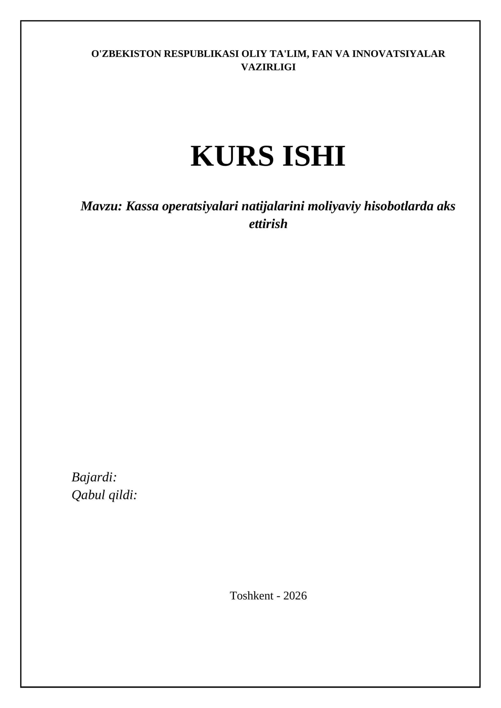 Kassa operatsiyalari natijalarini moliyaviy hisobotlarda aks ettirish