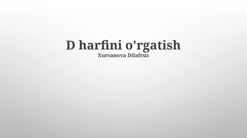 D harfini o'rgatish