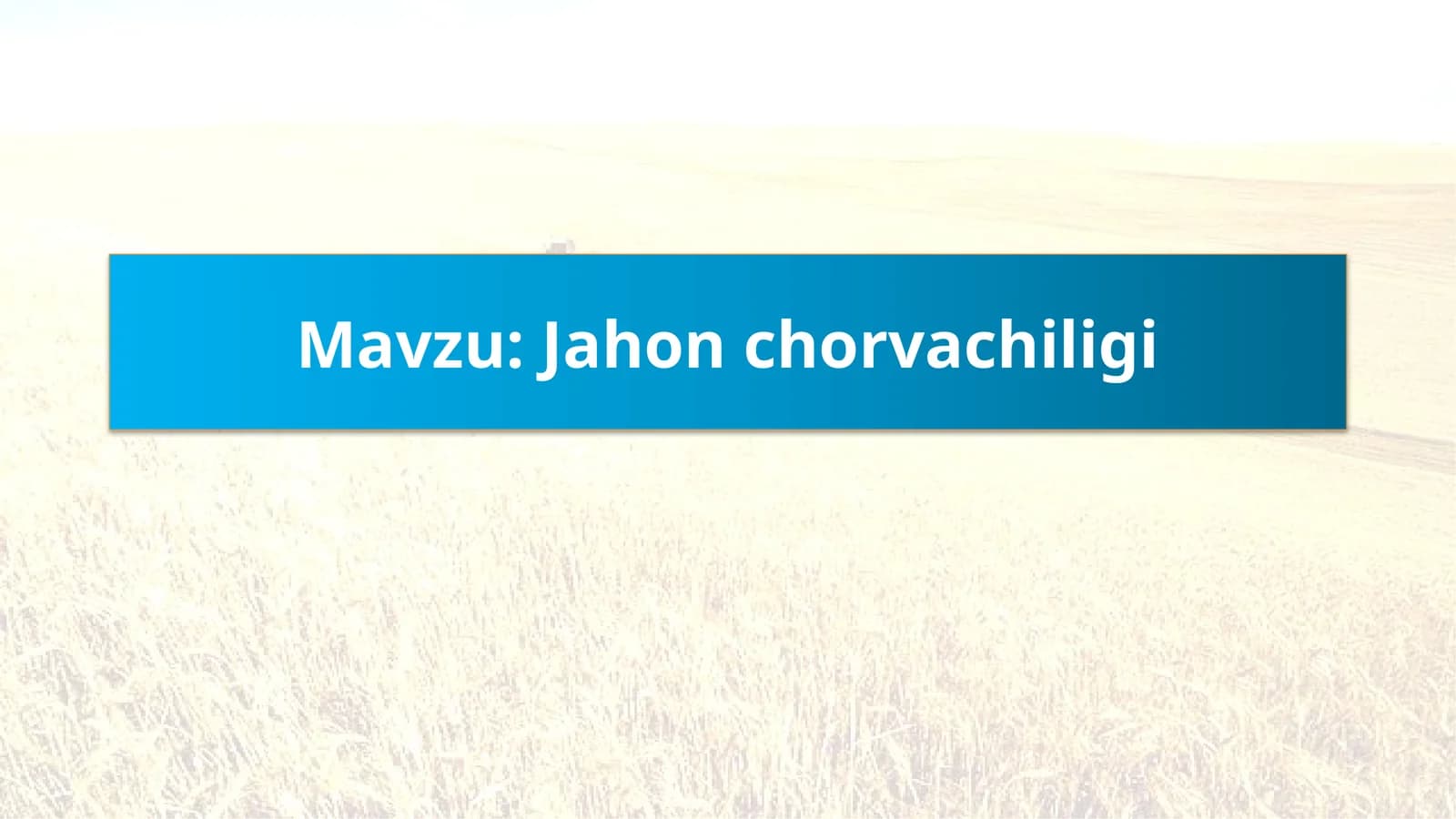 Jahon chorvachiligi haqida slayd
