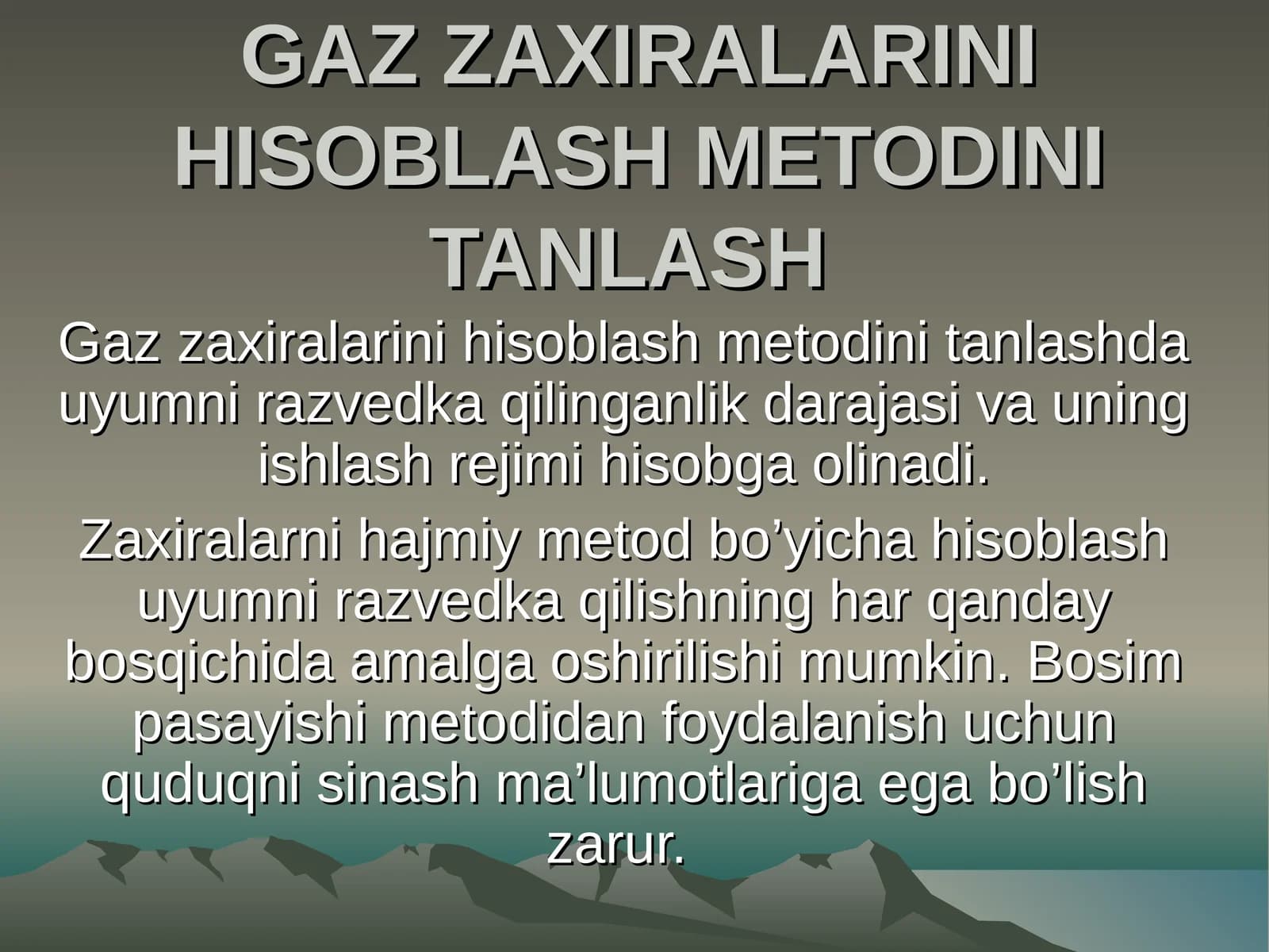 Gaz Zaxiralarini Hisoblash Metodini Tanlash