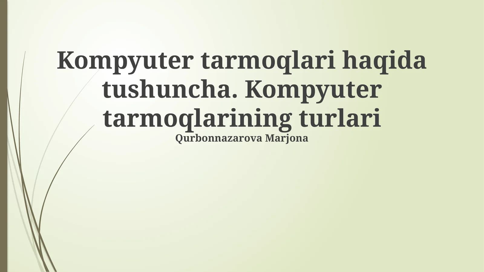 Kompyuter tarmoqlari haqida tushuncha