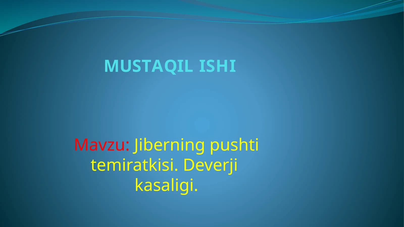 Jiberning pushti temiratkisi. Deverjik kasalligi