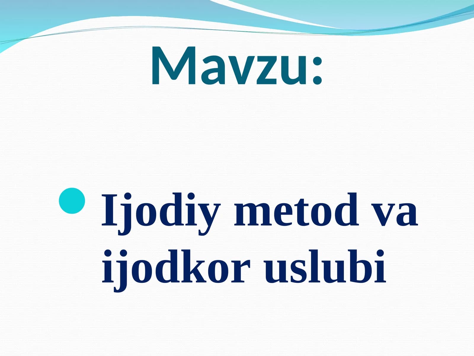Ijodiy metod va ijodkor uslubi