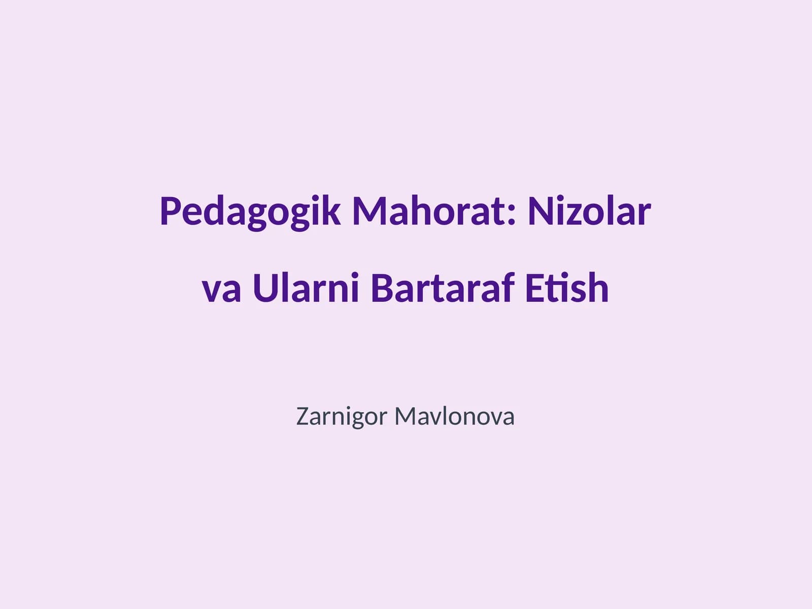 Pedagogik Mahorat: Nizolar va Ularni Bartaraf Etish