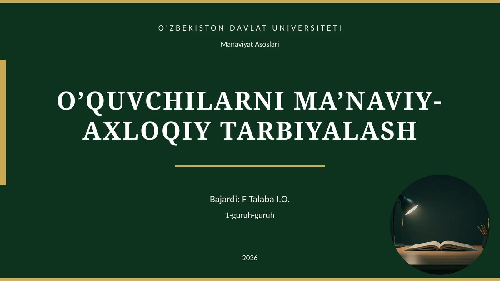 O’QUVCHILARNI MA’NAVIY-AXLOQIY TARBIYALASH