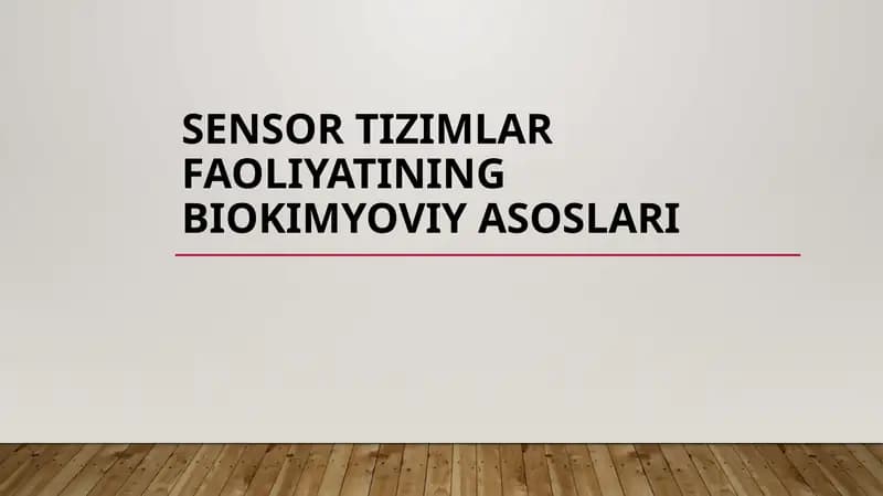 Sensor tizimlar faoliyatining biokimyoviy asoslari