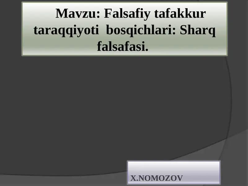 Falsafiy tafakkur taraqqiyoti bosqichlari: Sharq falsafasi