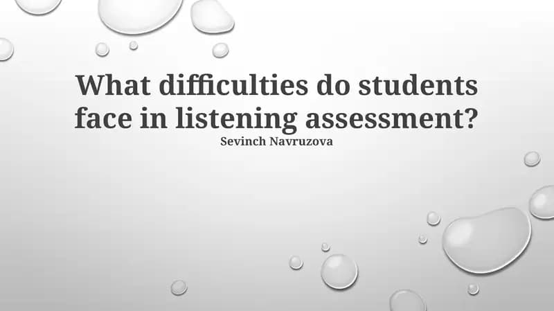 Decoding the Challenges: Cognitive and Linguistic Hurdles in Listening Assessments