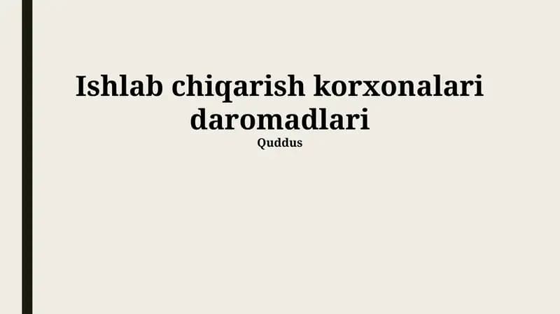 Ishlab chiqarish korxonalari daromadlari