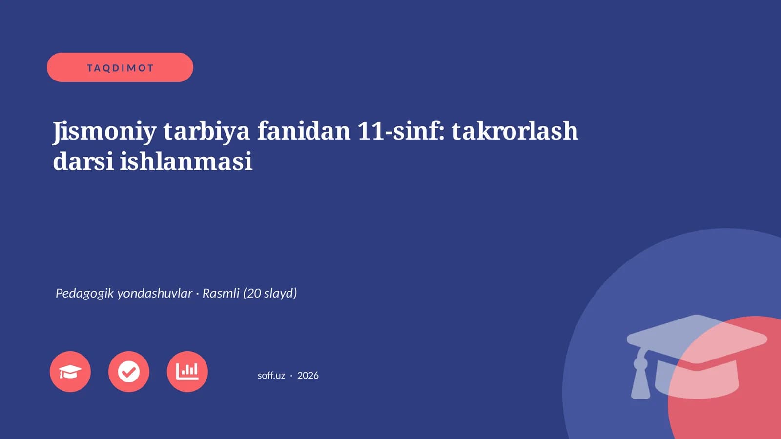 Jismoniy tarbiya fanidan 11-sinf: takrorlash darsi ishlanmasi