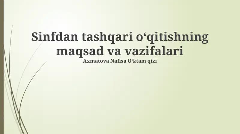 Sinfdan tashqari o‘qitishning maqsad va vazifalari