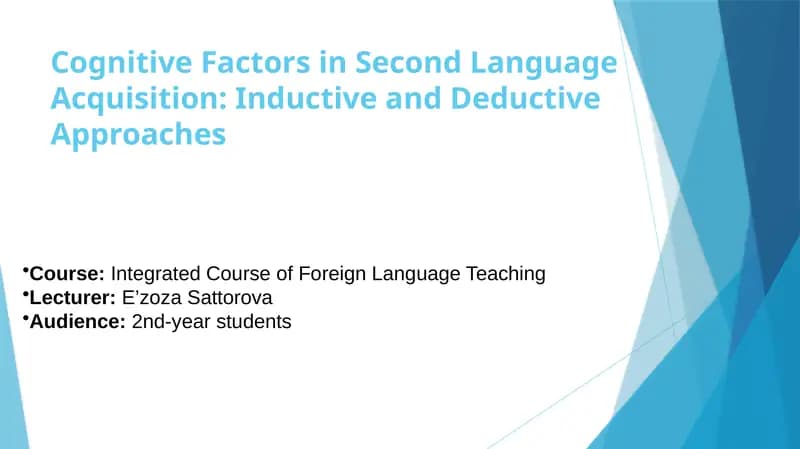 Cognitive Factors in Second Language Acquisition: Inductive and Deductive Approaches