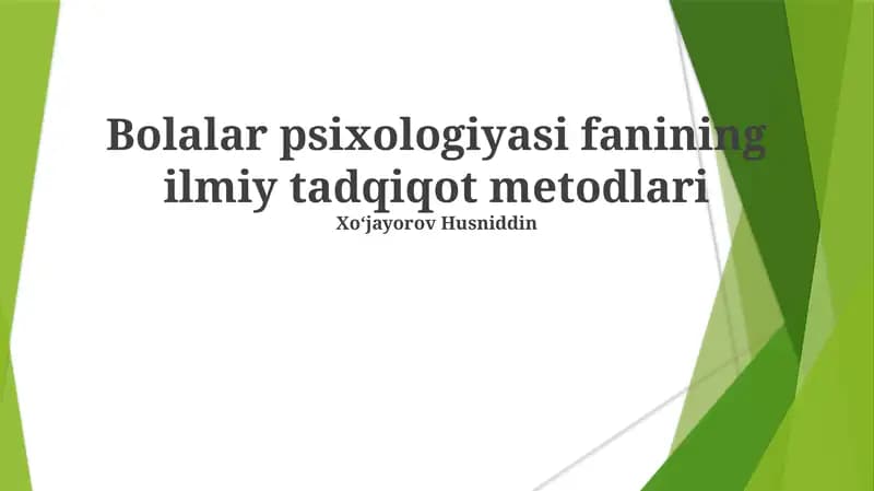 Bolalar psixologiyasi fanining ilmiy tadqiqot metodlari