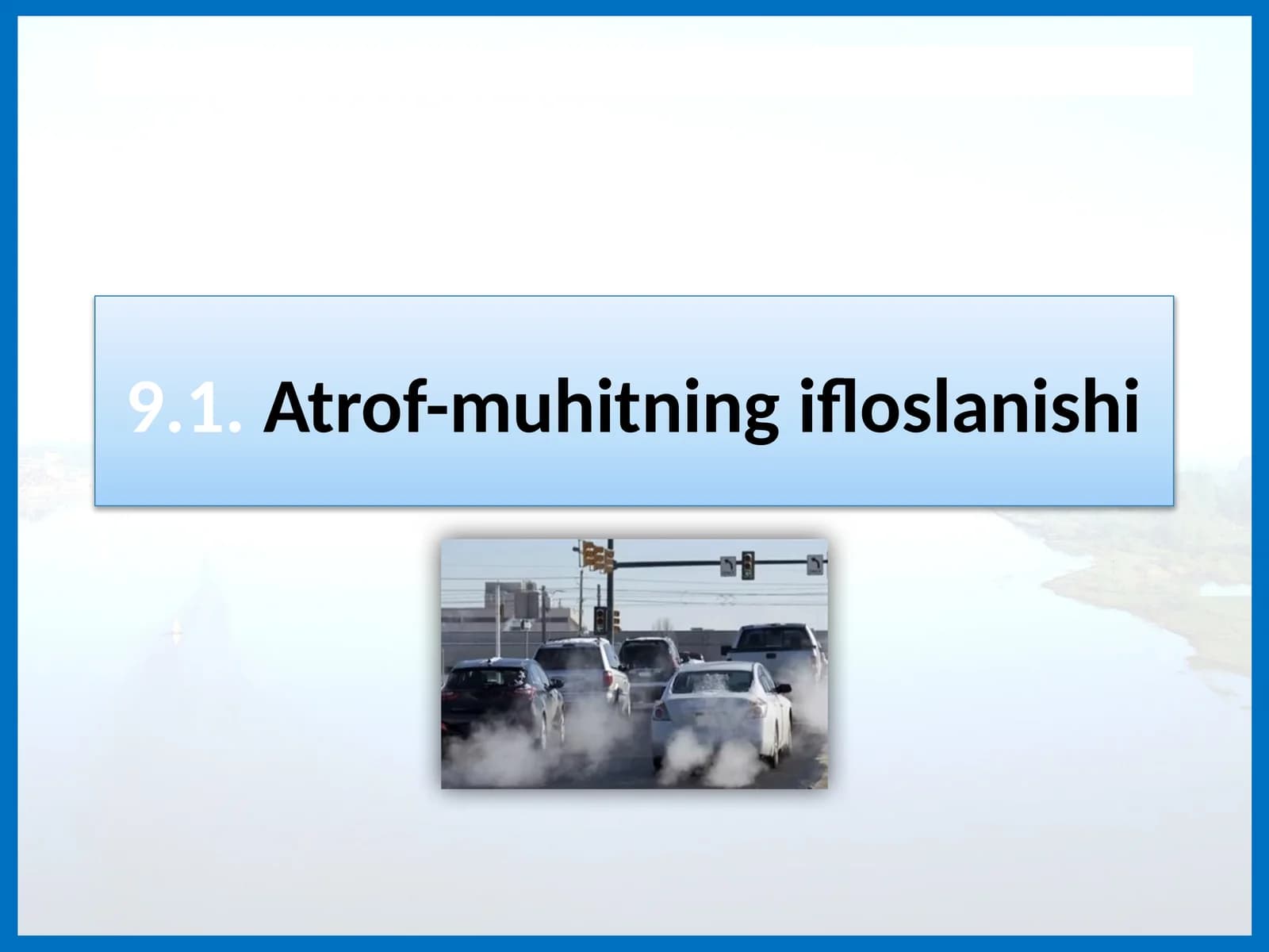 Atrof-muhitning ifloslanishi