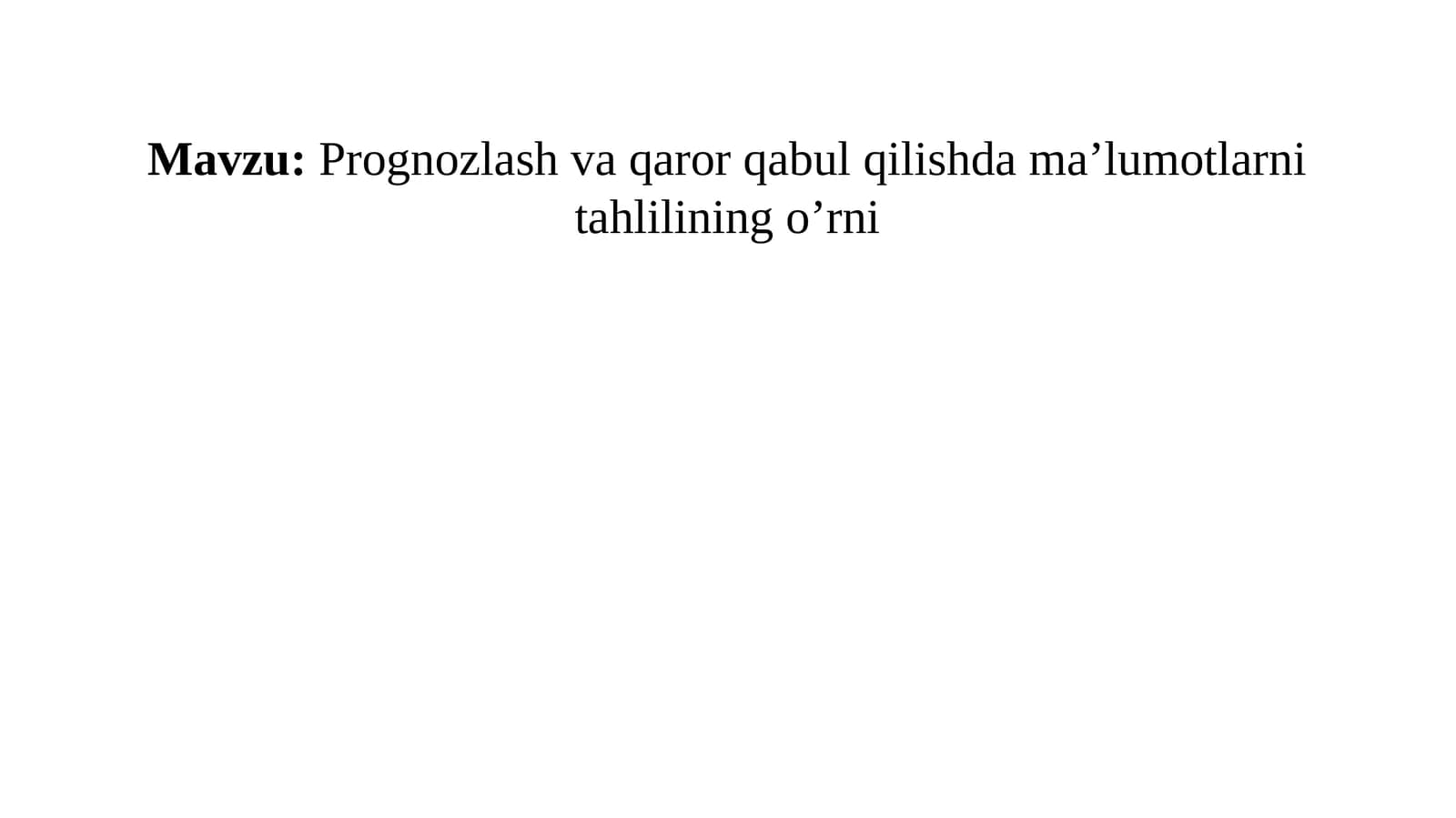 Ma'lumotlarnitahlilqilish va qaror qabul qilish