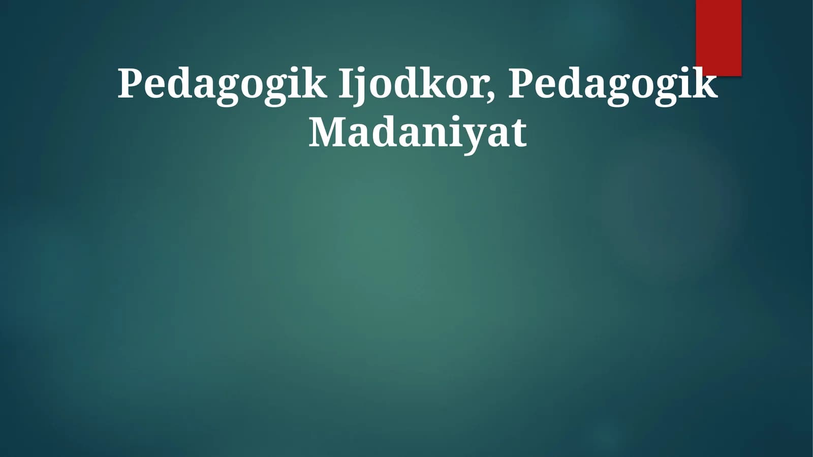 Pedagogik Ijodkor, Pedagogik Madaniyat