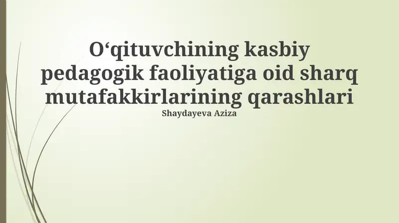 Sharq ta'limotlarida o'qituvchining roli va vazifalari