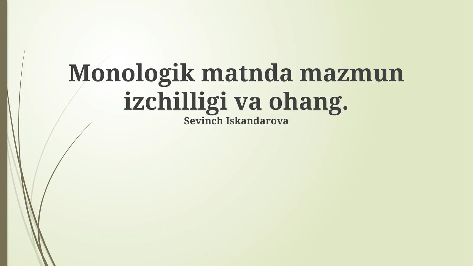Monologik matnda mazmun izchilligi va ohang