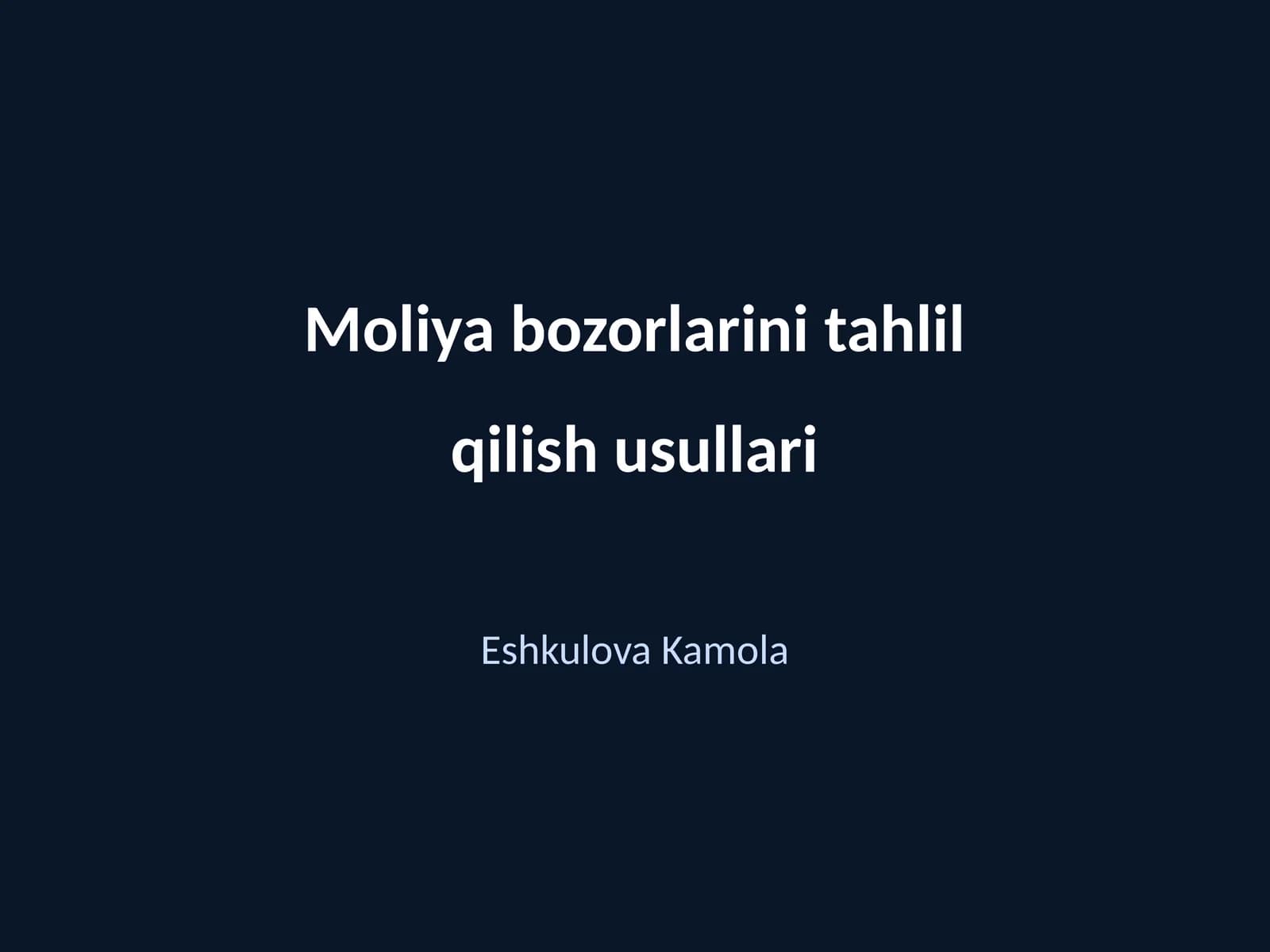Moliya bozorlarini tahlil qilish usullari