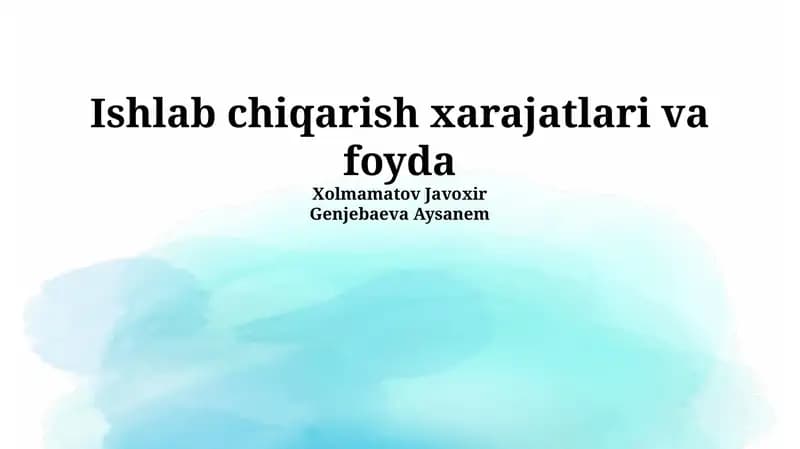 Ishlab chiqarish xarajatlari va foyda