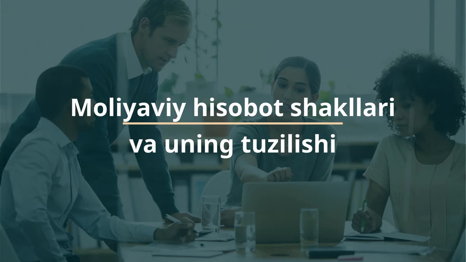 Moliyaviy hisobot shakllari va uning tuzilishi