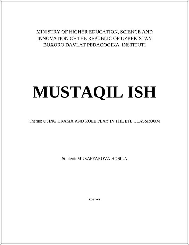 MUSTAQIL ISH: USING DRAMA AND ROLE PLAY IN THE EFL CLASSROOM
